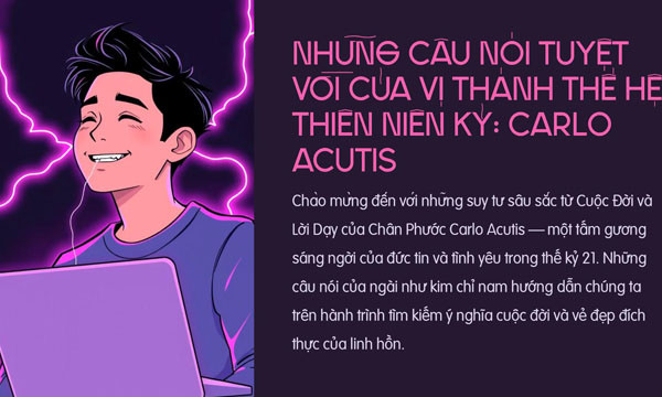 Những câu nói tuyệt vời của Thánh Carlo Acutis